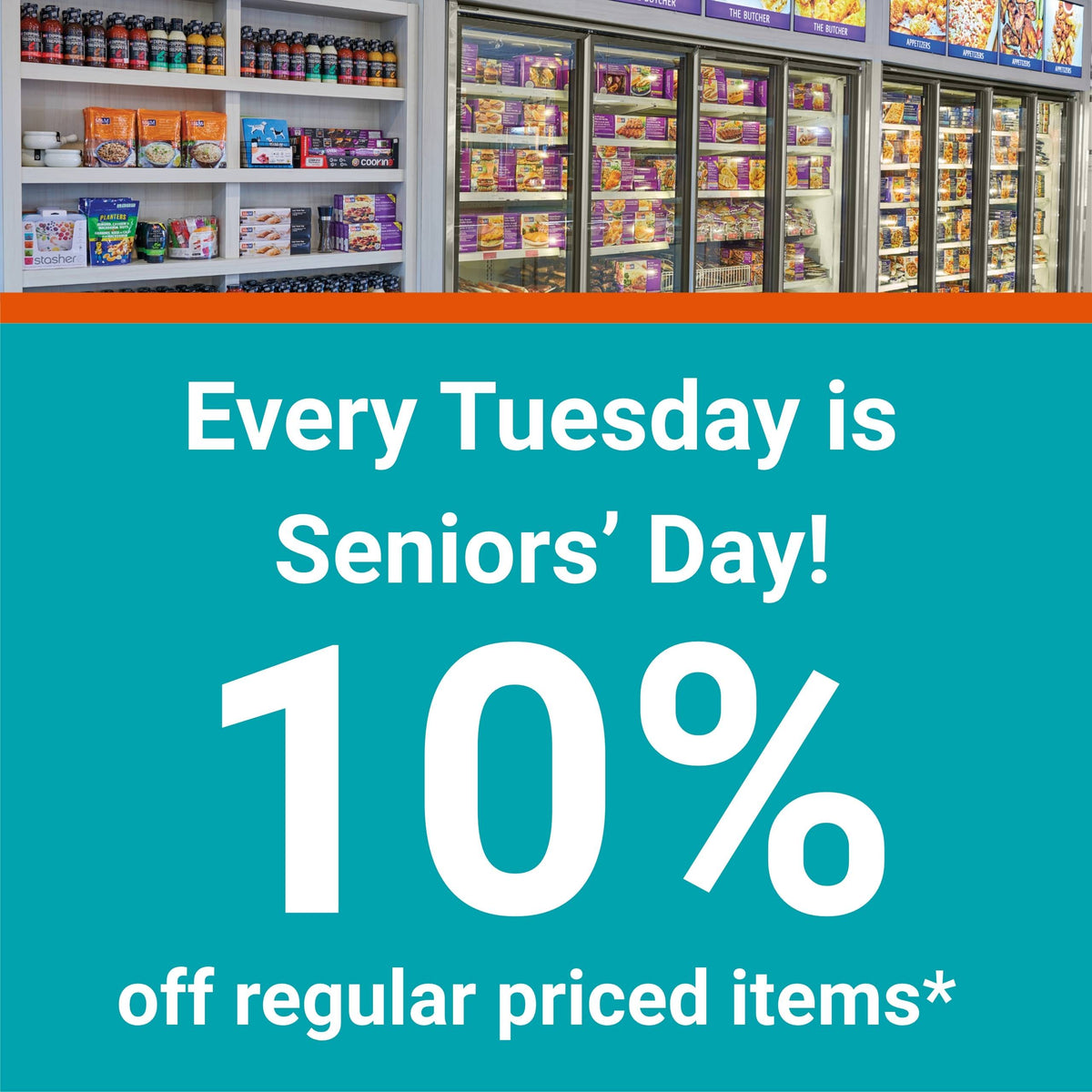 Every Tuesday is Seniors' Day! 10% off regular priced items*